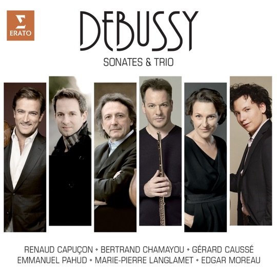 Debussy: Chamber Music — Chamayou, Capuçon, Moreau, Pahud, Caussé, Langlamet (Warner Classics, 2018)